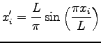 $\displaystyle x'_i = \frac{L}{ \pi } \sin\left ( \frac{ \pi x_i }{L }\right )$