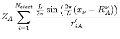 $\displaystyle Z_A \sum_{i=1}^{N_{elect}} \frac{ \frac{L}{2 \pi}\sin\left ( \frac{2 \pi}{L} ( x_\nu-R_A^\nu ) \right)}{r'_{iA}}$