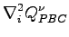 $\displaystyle \nabla_i^2 Q^\nu_{PBC}$