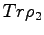 $\displaystyle Tr \rho_2$