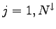 $\displaystyle j = 1,N^\downarrow$